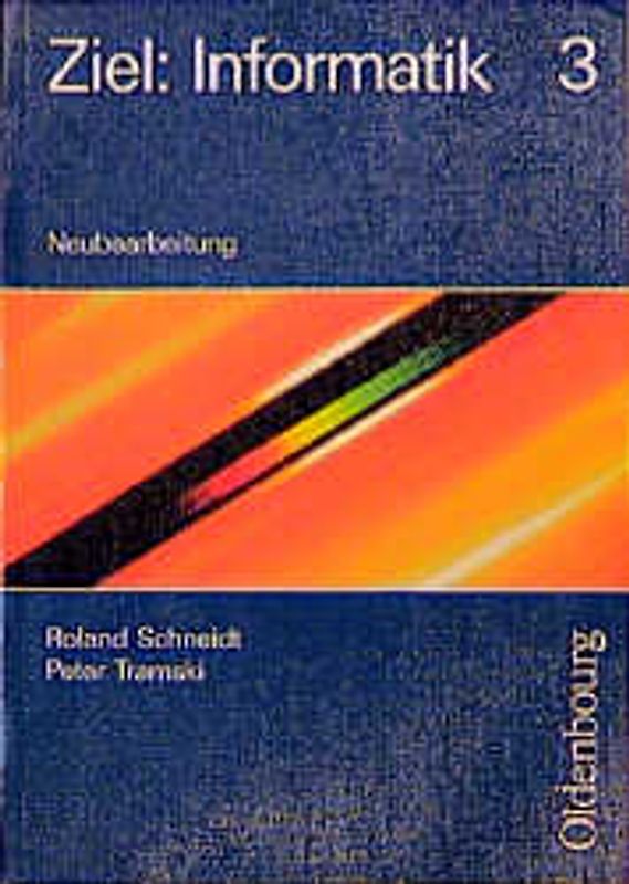 Ziel: Informatik - Neubearbeitung
