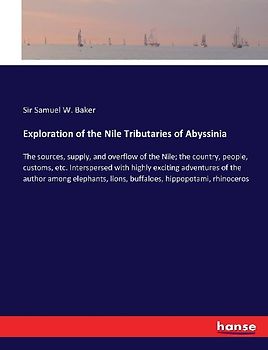 Exploration of the Nile Tributaries of Abyssinia