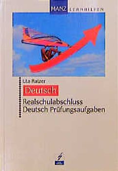Realschulabschluss Deutsch Prüfungsaufgaben