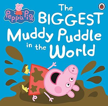 Peppa Pig: The Biggest Muddy Puddle in the World Picture Book - Ladybird Books Ltd