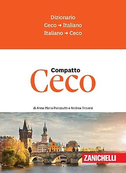 Ceco compatto. Dizionario ceco-italiano, italiano-ceco