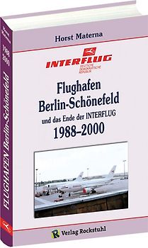 Flughafen Berlin-Schönefeld und das Ende der INTERFLUG 1988–2000