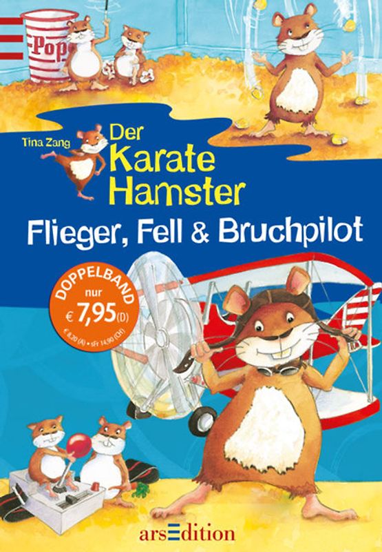 Der Karatehamster. Flieger, Fell & Bruchpilot