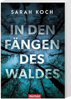 In den Fängen des Waldes