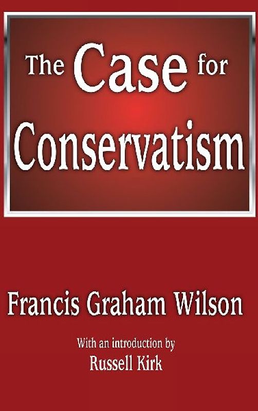 The Case for Conservatism