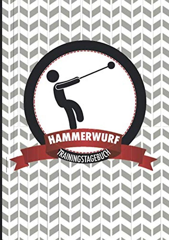 Hammerwurf Trainingstagebuch: Motivierendes Wettkampf- und Trainingslogbuch zum Ausfüllen - die ideale Ergänzung für alle Hammerwerferinnen und ... und ihre Leistung nachhaltig steigern wollen
