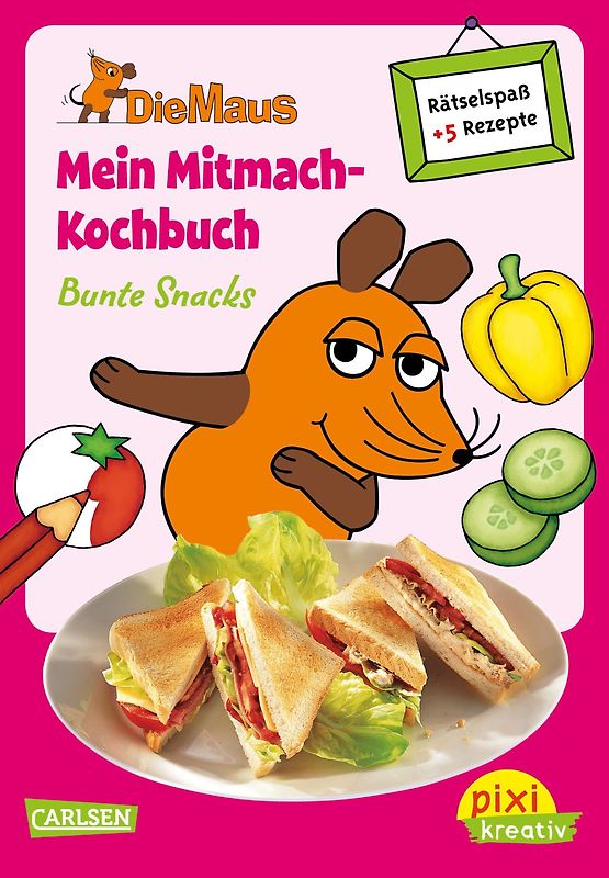 Pixi kreativ 64: VE5 Die Maus: Mein Mitmach-Kochbuch: Bunte Snacks (5 Exemplare)