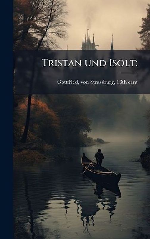 Tristan und Isolt;