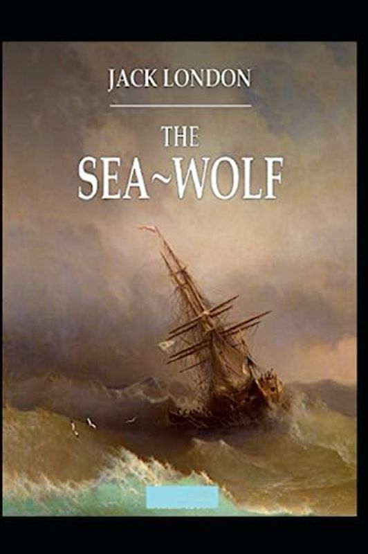 The Sea Wolf Annotated