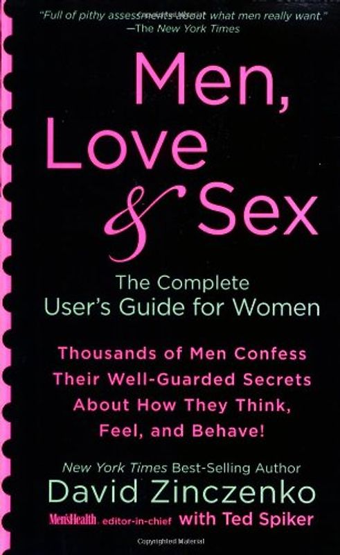 Spiker, Ted - Men, Love & Sex: The Complete User's Guide for Women