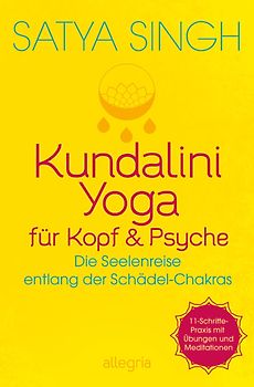 Kundalini Yoga für Kopf und Psyche