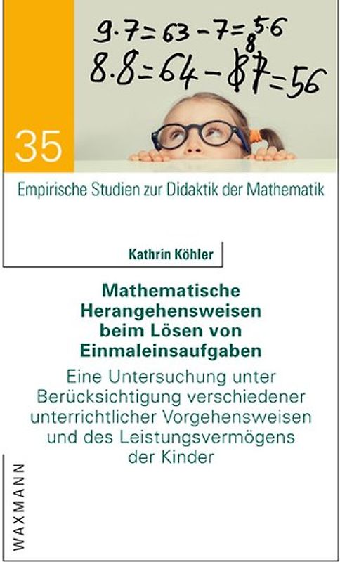 Mathematische Herangehensweisen beim Lösen von Einmaleinsaufgaben