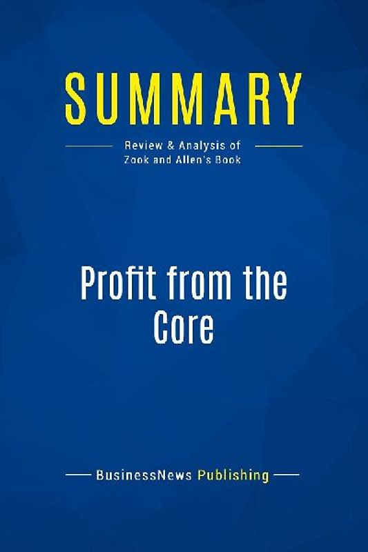 Summary: Profit from the Core