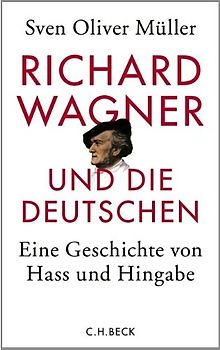 Richard Wagner und die Deutschen