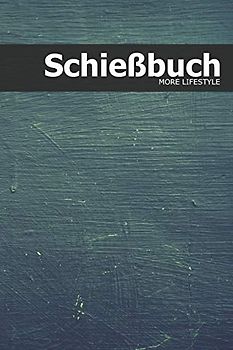 Schießbuch: Schießtagebuch für Sportschützen und Behörden | für mehr als 1900 Einträge - Klein & Kompakt ca. A5