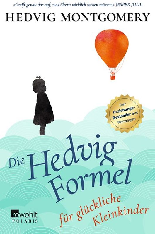 Die Hedvig-Formel für glückliche Kleinkinder