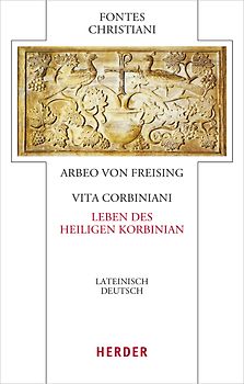 Vita sancti Corbiniani - Leben des heiligen Korbinian
