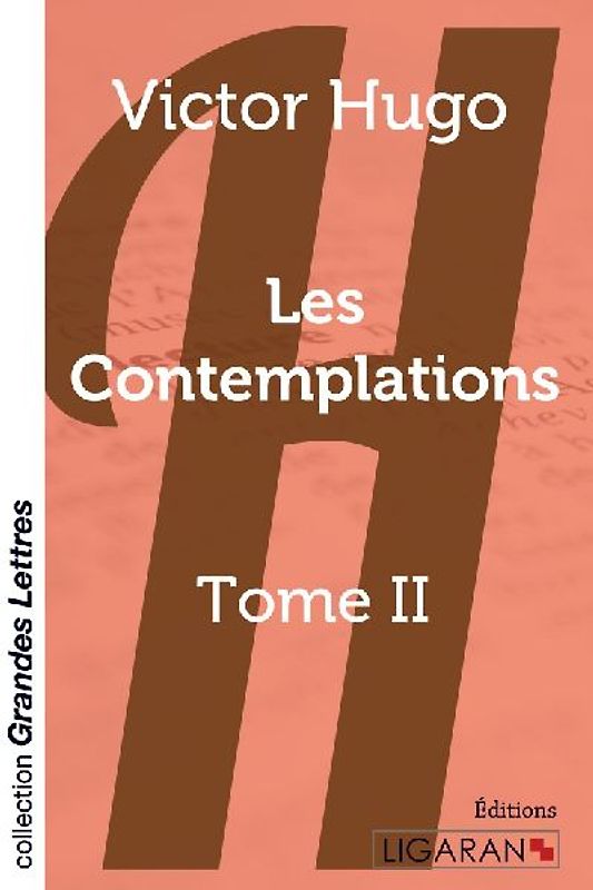 Les Contemplations - Tome 2 (grands caractères)