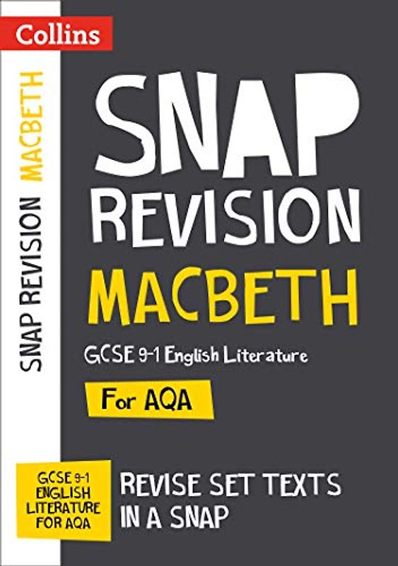 Macbeth: AQA GCSE 9-1 English Literature Text Guide: Ideal for home learning, 2022 and 2023 exams (Collins GCSE Grade 9-1 SNAP Revision)