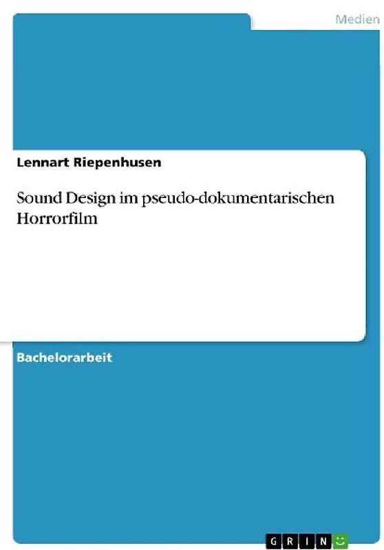 Sound Design im pseudo-dokumentarischen Horrorfilm