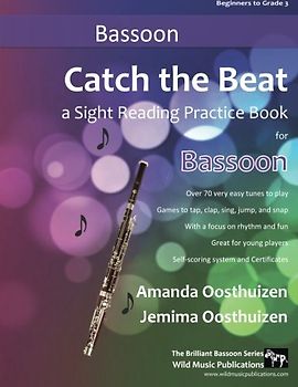 Catch the Beat Bassoon Sight Reading: Over 70 easy tunes for young players. A sight reading practice book with a focus on rhythm and fun. Includes games and certificates.