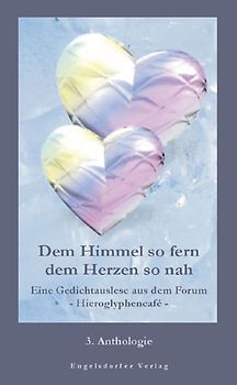 Dem Himmel so fern dem Herzen so nah