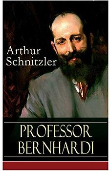 Professor Bernhardi: Ein prophetisches Drama über Antisemitismus