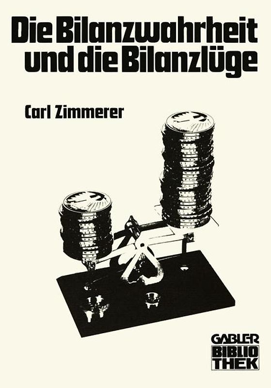 Die Bilanzwahrheit und die Bilanzlüge