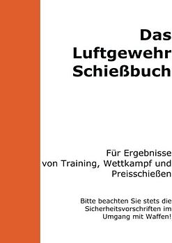 Das Luftgewehrschießbuch