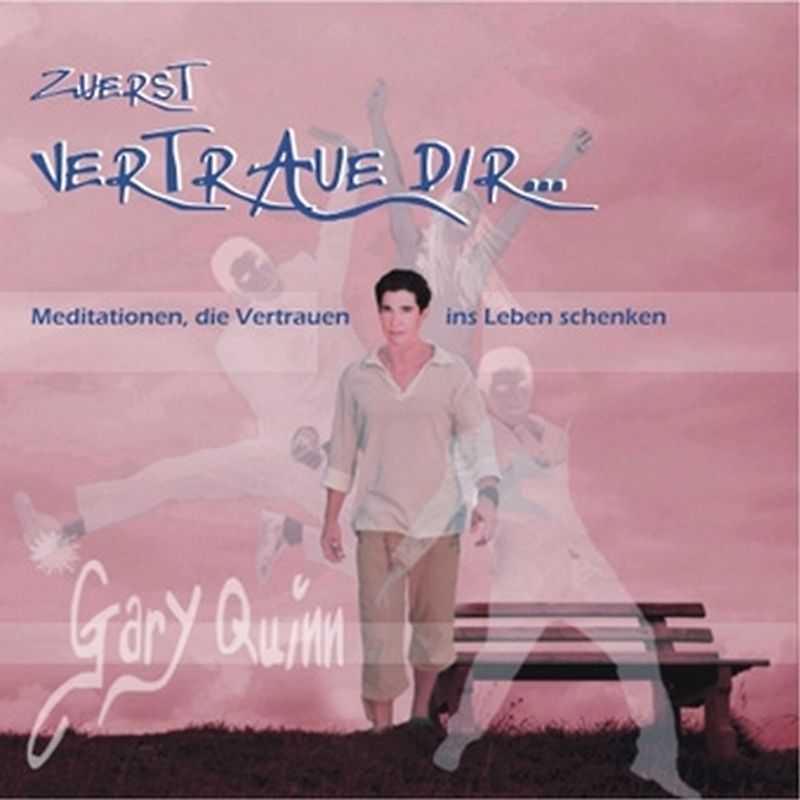 zuerst vertraue dir...