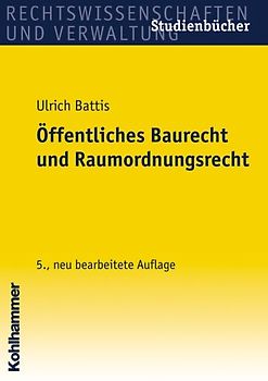 Öffentliches Baurecht und Raumordnungsrecht