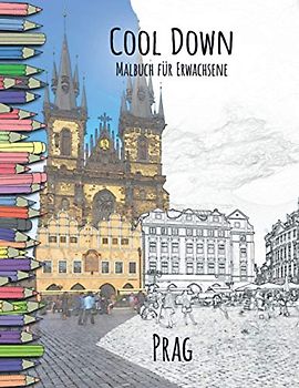 Cool Down - Malbuch für Erwachsene: Prag