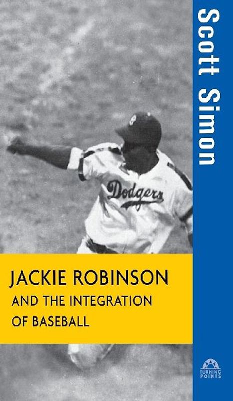 Jackie Robinson and the Integration of Baseball