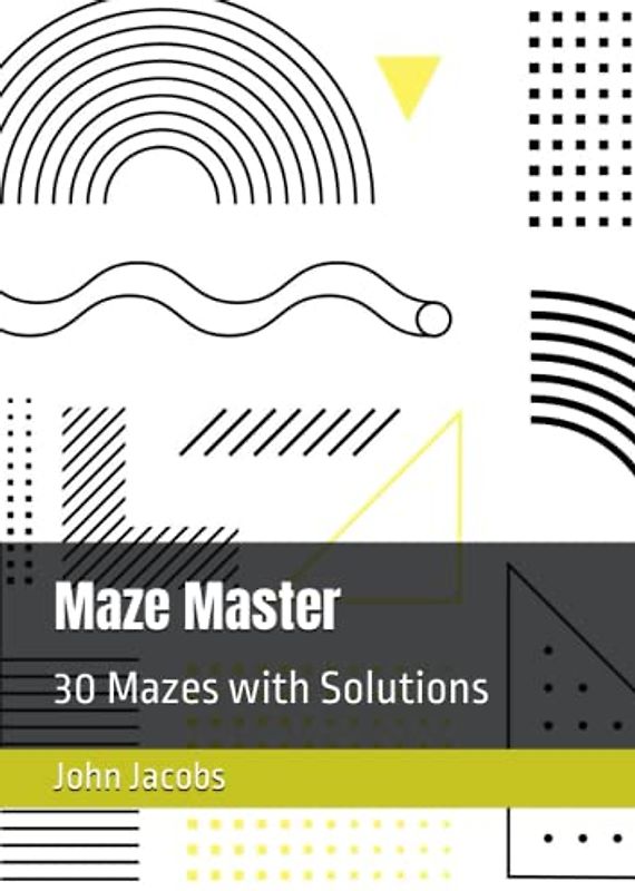 Maze Master: 30 Mazes with Solutions