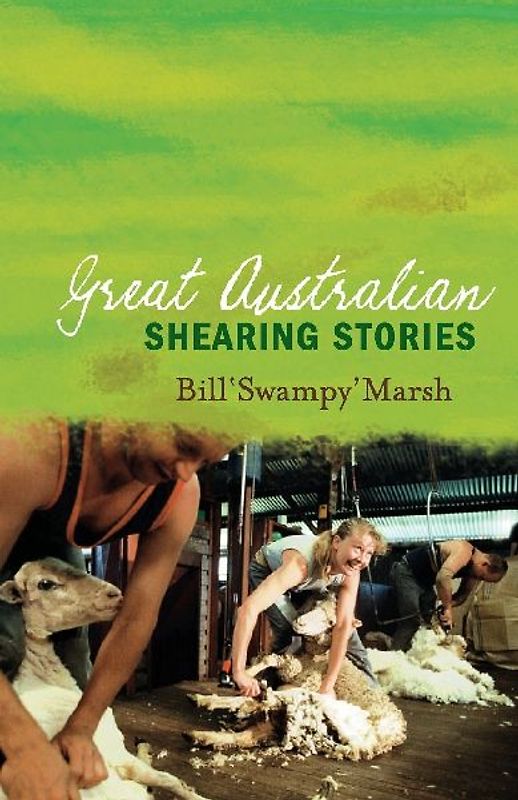 GREAT AUSTRALIAN SHEARING STORIES