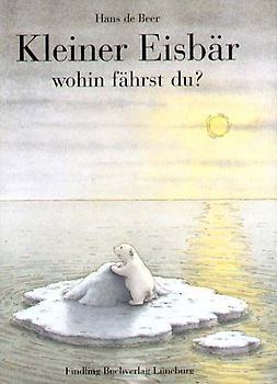 Kleiner Eisbär, wohin fährst du?