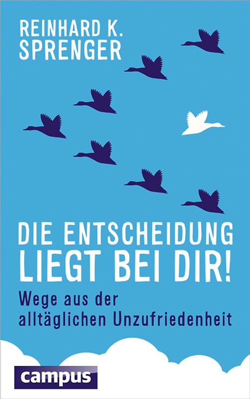 Die Entscheidung liegt bei dir!