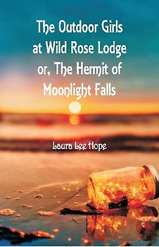 "The Outdoor Girls at Wild Rose Lodge