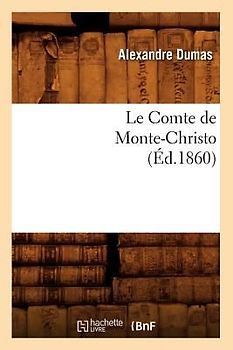 Le Comte de Monte-Christo, (Éd.1860)