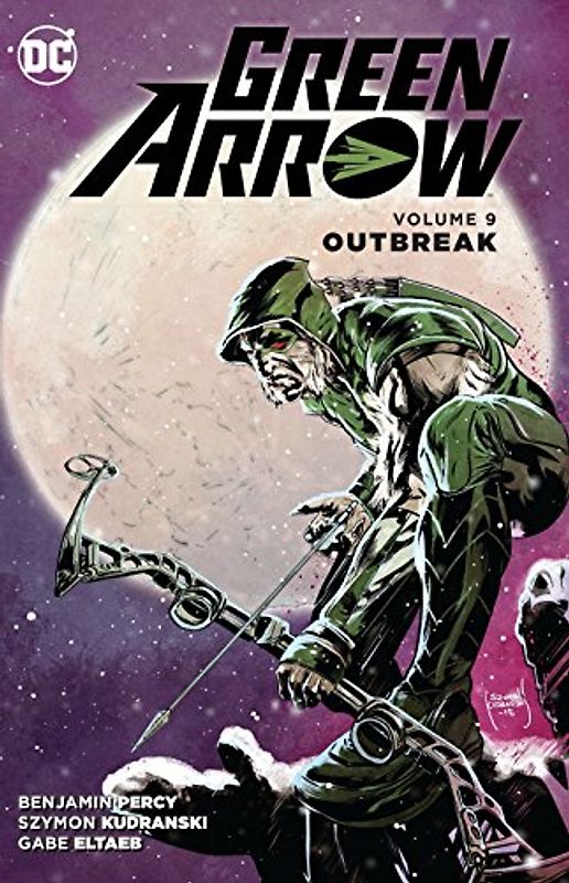 Green Arrow 9: Outbreak