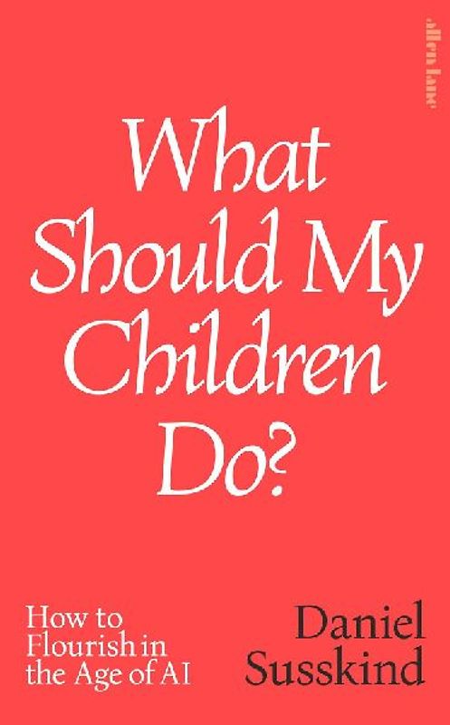 What Should My Children Do?