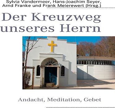 Der Kreuzweg unseres Herrn