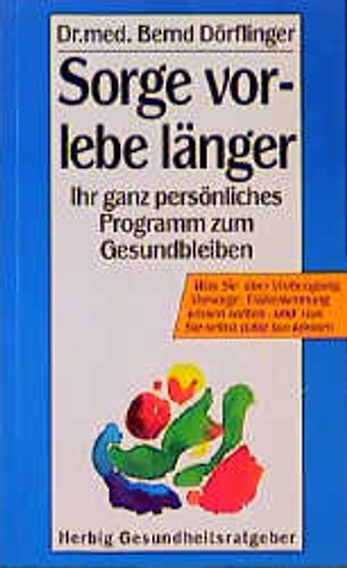 Sorge vor - lebe länger