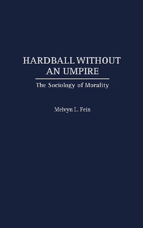 Hardball Without an Umpire