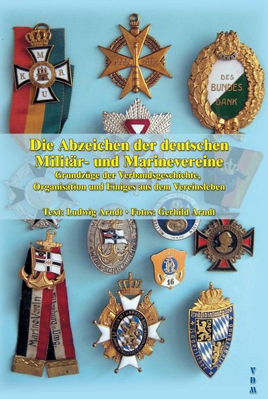 Die Abzeichen der deutschen Militär- und Marinevereine