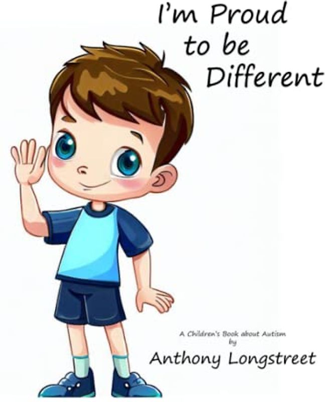 I'm Proud to be Different: A Children's Book about Autism