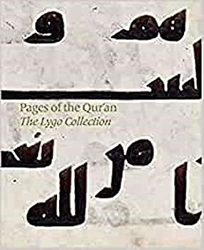 Pages of the Qur'an: The Lygo Collection