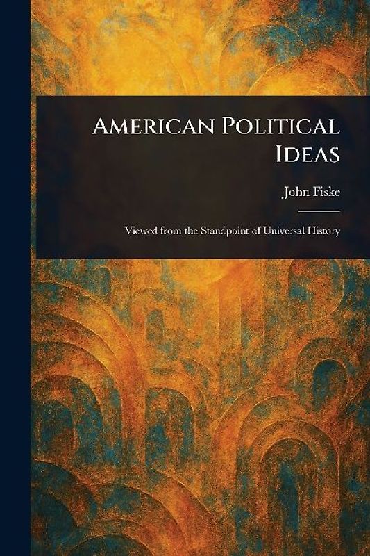 American Political Ideas