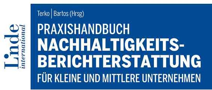 Praxishandbuch Nachhaltigkeitsberichterstattung für kleine und mittlere Unternehmen
