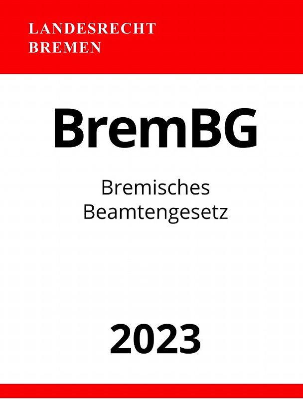 Bremisches Beamtengesetz - BremBG 2023